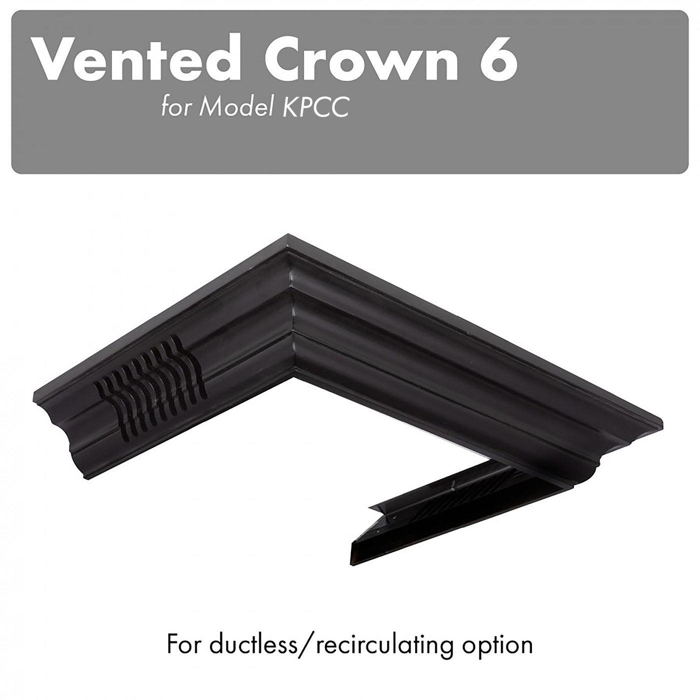 ZLINE Kitchen and Bath, ZLINE Vented Crown Molding Profile 6 for Wall Mount Range Hood (CM6V-KPCC), CM6V-KPCC,